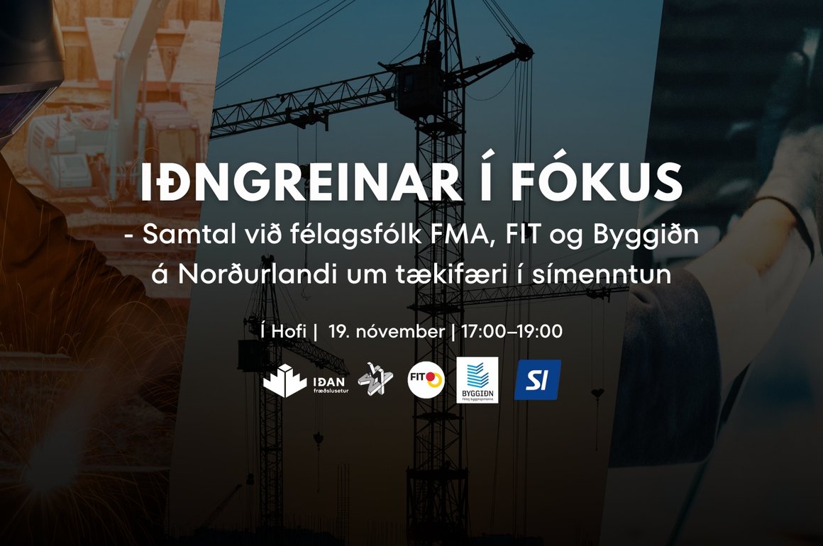 Iðngreinar í fókus – hefjum samtalið!
